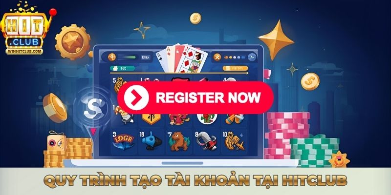 Điều Khoản Dịch Vụ Hitclub 2025 Cho Trải Nghiệm An Toàn Hơn Quy trình tạo tài khoản tại Hitclub